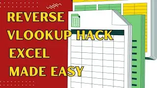 Reverse VLOOKUP Hack Excel Made Easy