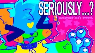 SERIOUSLY…? | animation meme | FLASH WARNING ⚠️