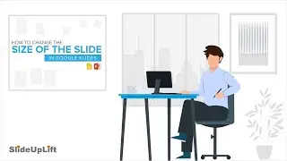 Learn How To Change The Size of The Slide | Google Slides Tutorial | SlideUpLift