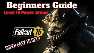 Fallout 76 Beginners Guide - Level 15 POWER ARMOR location
