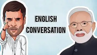 english conversation | english conversation between modiji and rahulji #englishconversation