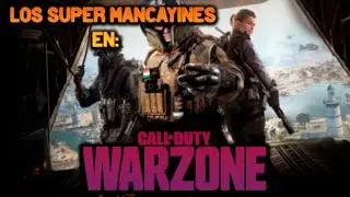 COD WARZONE: Los SuperMancayines #2