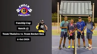 Team Thalaiva vs. Team Rocket Men - Funship Cup - Match #5 - Team Thalaiva vs. Team Rocket Men 🔥💕😍