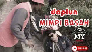 MIMPI BASAH | KELUARGA SI DAPLUN
