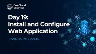 Day 19  Install and Configure Web Application | 100 Days of DevOps – KodeKloud Engineer
