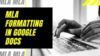 MLA Formatting in Google Docs