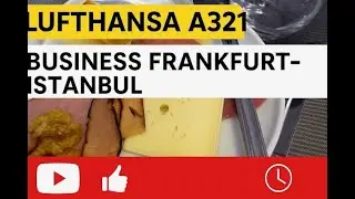 FLY LUFTHANSA A321 BUSINESS FRANKFURT-ISTANBUL