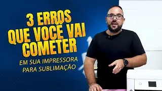 3 erros que você comete em sua impressora de sublimação