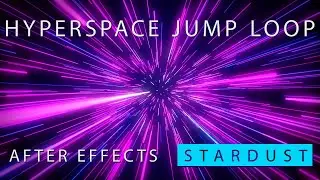 [TUTORIAL] Create a Hyperspace Jump Loop in After Effects with Stardust