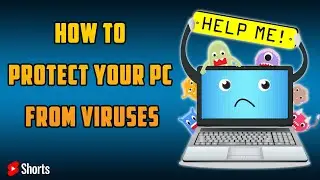 How To Protect Your PC From Viruses | Virtual Boy 