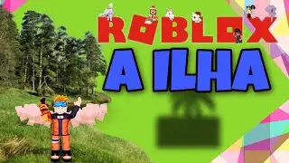 Roblox a Ilha 🏝️ ( Jogando pela Primeira Vez)