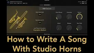Logic Pro X: How to Write A Song With Studio Horns. Lesson: Part Writing