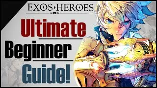 Exos Heroes: Top Tips & Key to Progress!! Ultimate Beginner Guide!!