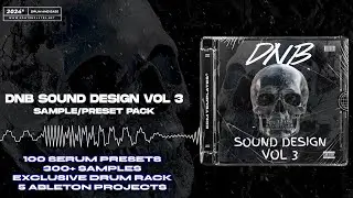 DRUM AND BASS SOUND DESIGN VOL. 3 | 2024 SAMPLE & SERUM PRESET PACK