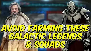 GL's And Squads To Avoid Farming In SWGOH