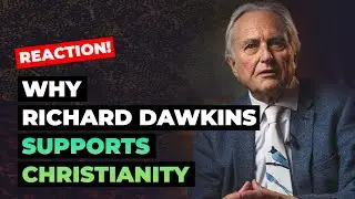 Why Dawkins Changed His Mind about Christianity