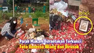 Kond!$! Makam Berantakan Foto Vanessa Angel Hilang Dan Dirusak, Foto Bibi Disobek Peziarah