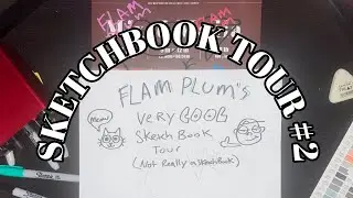 Sketchbook Tour 2!