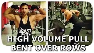 High Volume Pull Workout - Bent Over Barbell Rows