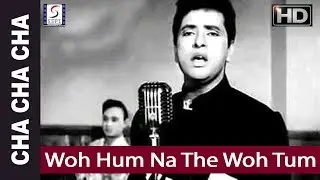 Woh Hum Na The Woh Tum Na The - Mohd Rafi - Cha Cha Cha - Chandrashekhar