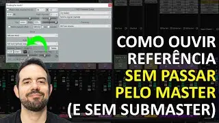 Macete para ouvir referência sem passar pelo master (e sem submaster) - JOGO RÁPIDO 