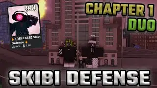 [Duo] Beating Chapter 1 - Skibi Defense