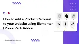 How to add a Product Carousel to your WooCommerce store using Elementor | PowerPack Elementor Addon