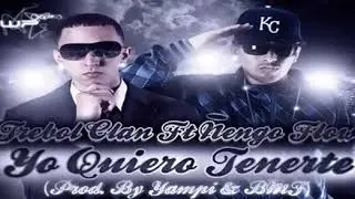 Yo quiero tenerte- Trebol Clan ft Ñengo Flow