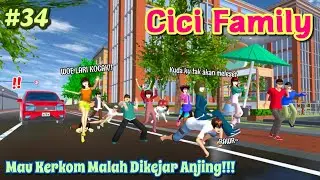 CICI FAMILY [ Mau Kerkom Malah Dikejar Anjing!!! ] #34 | SAKURA SCHOOL SIMULATOR