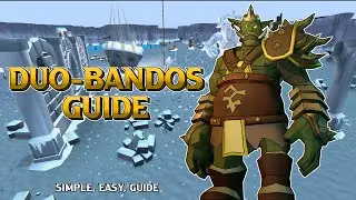 GWD // Duo-Bandos Guide (Simple, Easy, Guide)