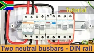 How to wire a single phase DIN rail distribution board with two neutral busbars - (South Africa)