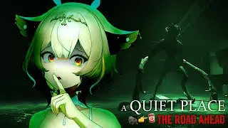 Yuzu Plays A Quiet Place: The Road Ahead