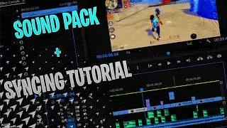 SOUND PACK AND SYNCING TUTORIAL || FREE FIRE SOUND EFFECTS FOR EDITING ||