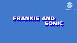 Frankie and Sonic New Intro (2024)