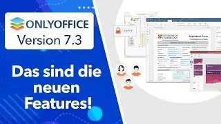 OnlyOffice 7.3 - Das kann die neue Funktion des Office Editors!