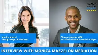 All About Divorce Mediation with Monica Mazzei, Mediator & Family Law Attorney in California