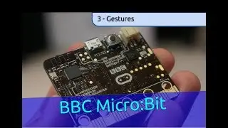 3. Gestures - BBC Micro:Bit Python Programming