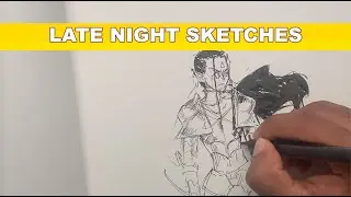 Late Night Sketches