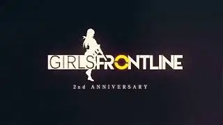 Girls' Frontline 2nd Anniversary PV