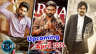 Top 5 Upcoming Big South Indian Movies in April 2021 || Top 5 Hindi