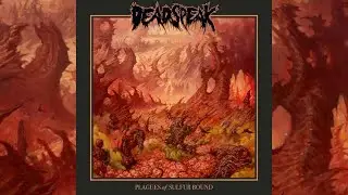 Deadspeak - Plagues of Sulfur Bound (Full Album) 2024