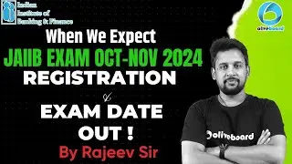 JAIIB Exam OCT-NOV Registration And Exam Date 2024 | JAIIB 2024 Exam Date | JAIIB Registration 2024