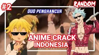 [Anime Crack Indonesia] eps #2 Du0 P3ngh4ncur