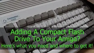 Beginners Guide To Buying An Amiga CF or SD Hard Drive
