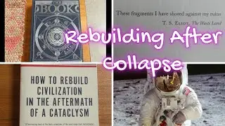 Rebuilding Society After Collapse