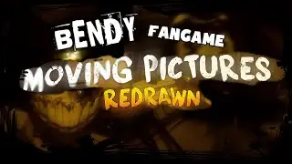 TERRIFYING CHAPTER ONE REMAKE | BENDY FANGAME | MOVING PICTURES: REDRAWN #bendy #batim