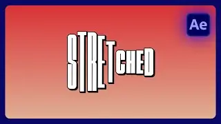 Como fazer TEXTO ESTICADO no AFTER EFFECTS (Stretched Text)