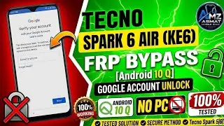 Tecno Spark 6 Air (KE6) Frp Bypass Android 10 Q| Google Account Unlock Tecno Spark 5|6|7  100%TESTED