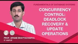 Concurrency Control: Deadlock Recovery and Update Operations