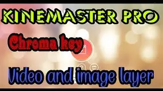 KINEMASTE PRO VERSON || Mod Apk || Best 2018 Updat !!!!!